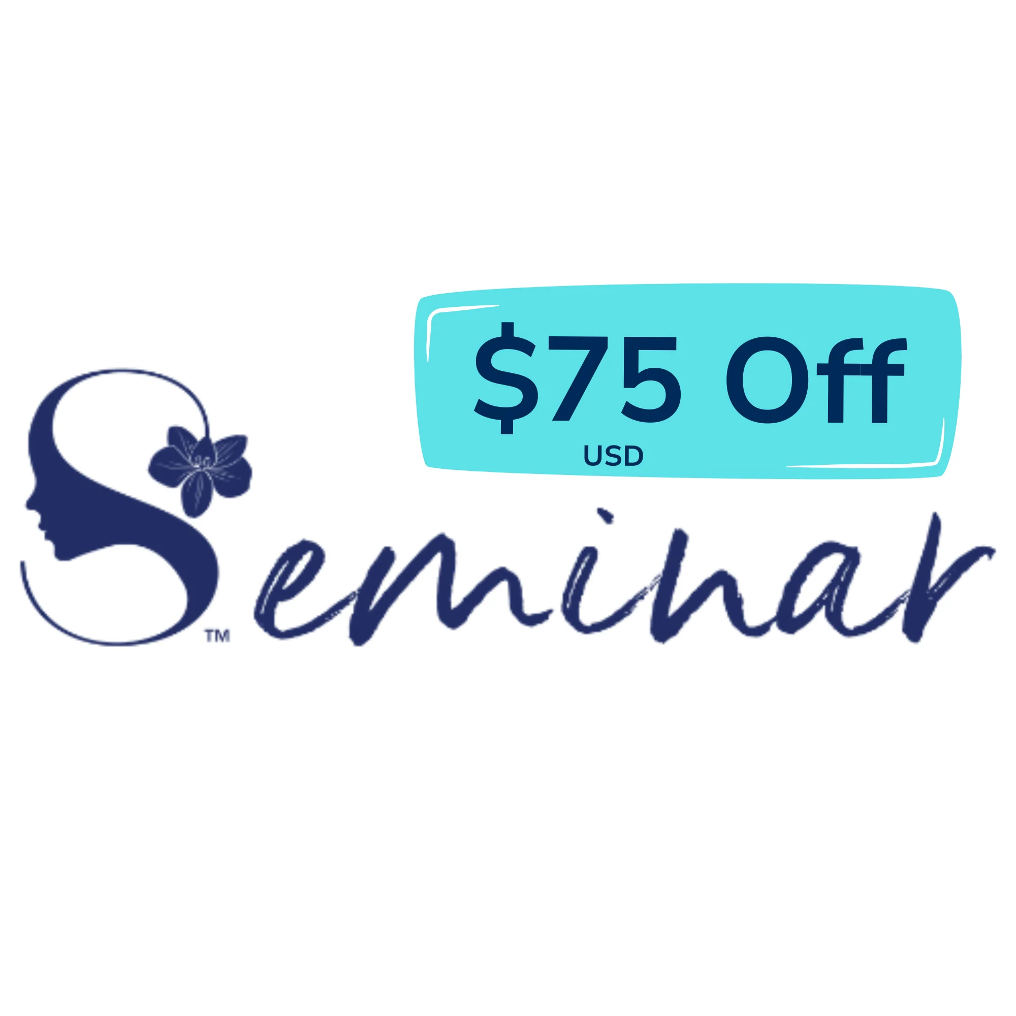 $75USD Off Seminar Registration