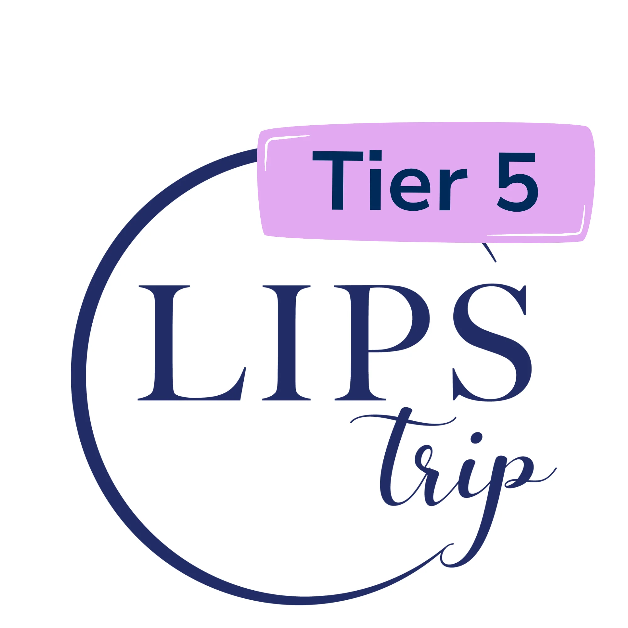 LIPS Trip Tier 5